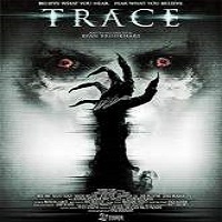 Trace (2015) Full Movie Watch Online HD Print Free Download