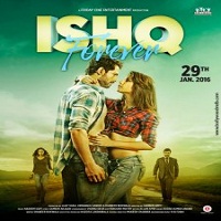 Ishq Forever (2016) Full Movie Watch Online HD Print Quality Free Download
