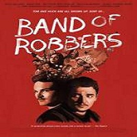 Band of Robbers 2015 Full Movie