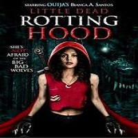 Little Dead Rotting Hood (2016) Full Movie Watch Online HD Free Download