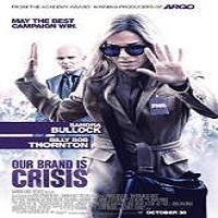 Our Brand Is Crisis (2015) Full Movie Watch Online HD Print Free Download