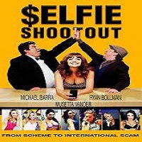 Selfie Shootout (2016) Full Movie Watch Online HD Print Free Download