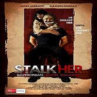 StalkHer (2015) Full Movie Watch Online HD Print Quality Free Download