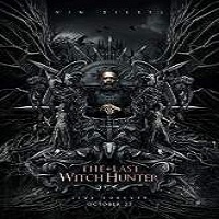 The Last Witch Hunter (2015) Full Movie Watch Online HD Print Free Download