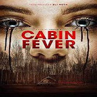 Cabin Fever (2016) Full Movie Watch Online HD Print Quality Free Download