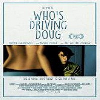 Who’s Driving Doug (2016) Full Movie Watch Online HD Print Free Download
