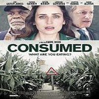 Consumed (2015) Full Movie Watch Online HD Print Quality Free Download