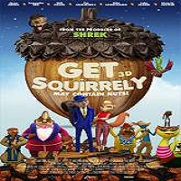Get Squirrely (2015) Full Movie Watch Online HD Print Quality Free Download