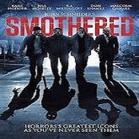 Smothered (2016) Full Movie Watch Online HD Print Quality Free Download