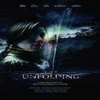 The Unfolding (2016) Full Movie Watch Online HD Print Free Download