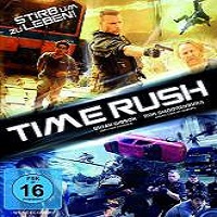 Time Rush (2016) Full Movie Watch Online HD Print Quality Free Download