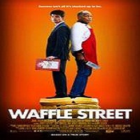 Waffle Street (2015) Full Movie Watch Online HD Print Quality Free Download