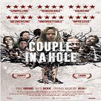 Couple in a Hole (2015) Full Movie Watch Online HD Print Free Download