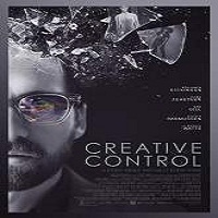 Creative Control (2015) Full Movie Watch Online HD Print Free Download