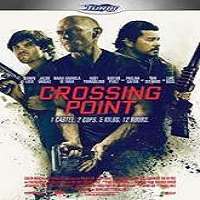 Crossing Point (2016) Full Movie Watch Online HD Print Free Download