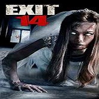 Exit 14 (2016) Full Movie Watch Online HD Print Free Download