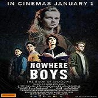 Nowhere Boys: The Book of Shadows (2016) English Full Movie Watch Online Download