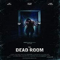 The Dead Room (2016) Full Movie Watch Online HD Print Free Download
