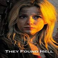 They Found Hell 2015 Full Movie