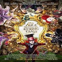 Alice Through the Looking Glass 2016 Full Movie
