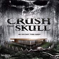Crush the Skull (2015) Full Movie Watch Online HD Free Download