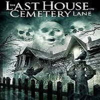 The Last House on Cemetery Lane (2015) Full Movie Watch Online Download