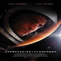 Approaching the Unknown (2016) Full Movie Watch Online Free Download