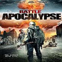 Battle Apocalypse (2016) Full Movie Watch Online HD Print Free Download