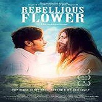 Rebellious Flower (2016) Hindi Full Movie Watch Online Free Download