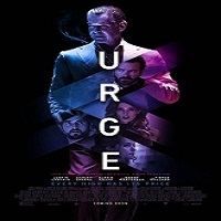 Urge (2016) Full Movie Watch Online HD Print Free Download