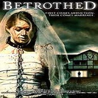 Betrothed (2016) Full Movie Watch Online HD Print Free Download