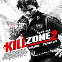 Kill Zone 2 (2015) Full Movie Watch Online HD Print Free Download