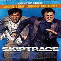 Skiptrace (2016) Full Movie Watch Online HD Print Free Download
