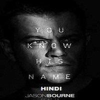 Jason Bourne (2016) Hindi Dubbed Full Movie Watch Online HD Free Download