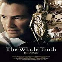 The Whole Truth (2016) Full Movie Watch Online HD Print Free Download
