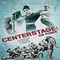 Center Stage: On Pointe (2016) Full Movie Watch Online HD Free Download