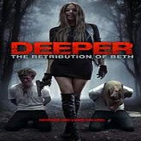 Deeper: The Retribution of Beth (2015) Full Movie Watch Online HD Free Download