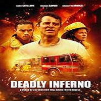 Deadly Inferno (2016) Full Movie Watch Online HD Print Free Download