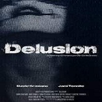 Delusion (2016) Full Movie Watch Online HD Print Free Download