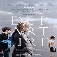 Departure (2015) Full Movie Watch Online HD Print Quality Free Download