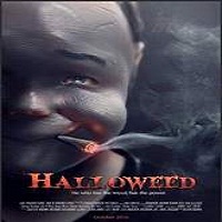 Halloweed (2016) Full Movie Watch Online HD Print Free Download