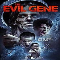The Evil Gene (2016) Full Movie Watch Online HD Print Free Download