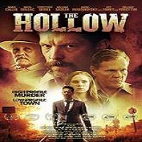The Hollow (2016) Full Movie Watch Online HD Print Free Download