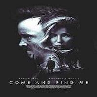Come and Find Me (2016) Full Movie Watch Online HD Print Free Download