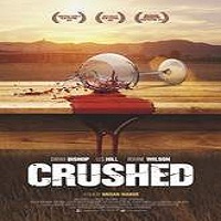 Crushed (2015) Full Movie Watch Online HD Print Free Download