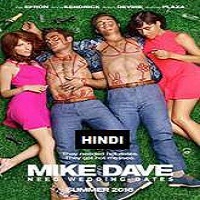 Mike and Dave Need Wedding Dates (2016) Hindi Dubbed Full Movie Watch Online Free Download