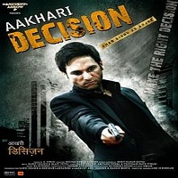 Aakhari Decision (2010) Full Movie Watch Online HD Print Free Download