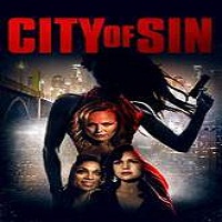 City of Sin (2016) Full Movie Watch Online HD Print Free Download