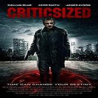 Criticsized (2016) Full Movie Watch Online HD Print Free Download