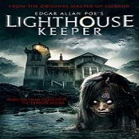 Edgar Allan Poe’s Lighthouse Keeper (2016) Full Movie Watch Online Free Download